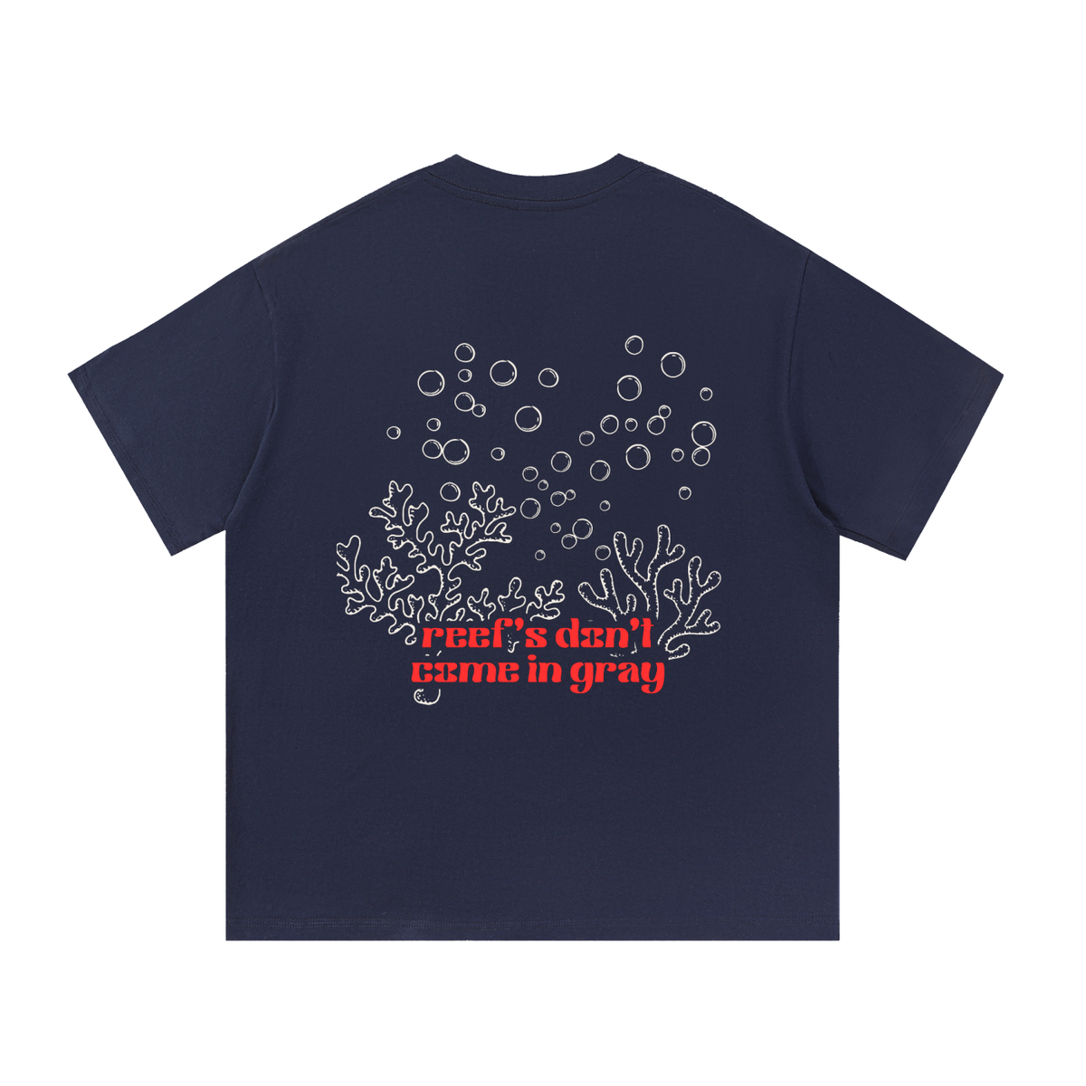 Reef's Don't Come in Gray · Essential Tee